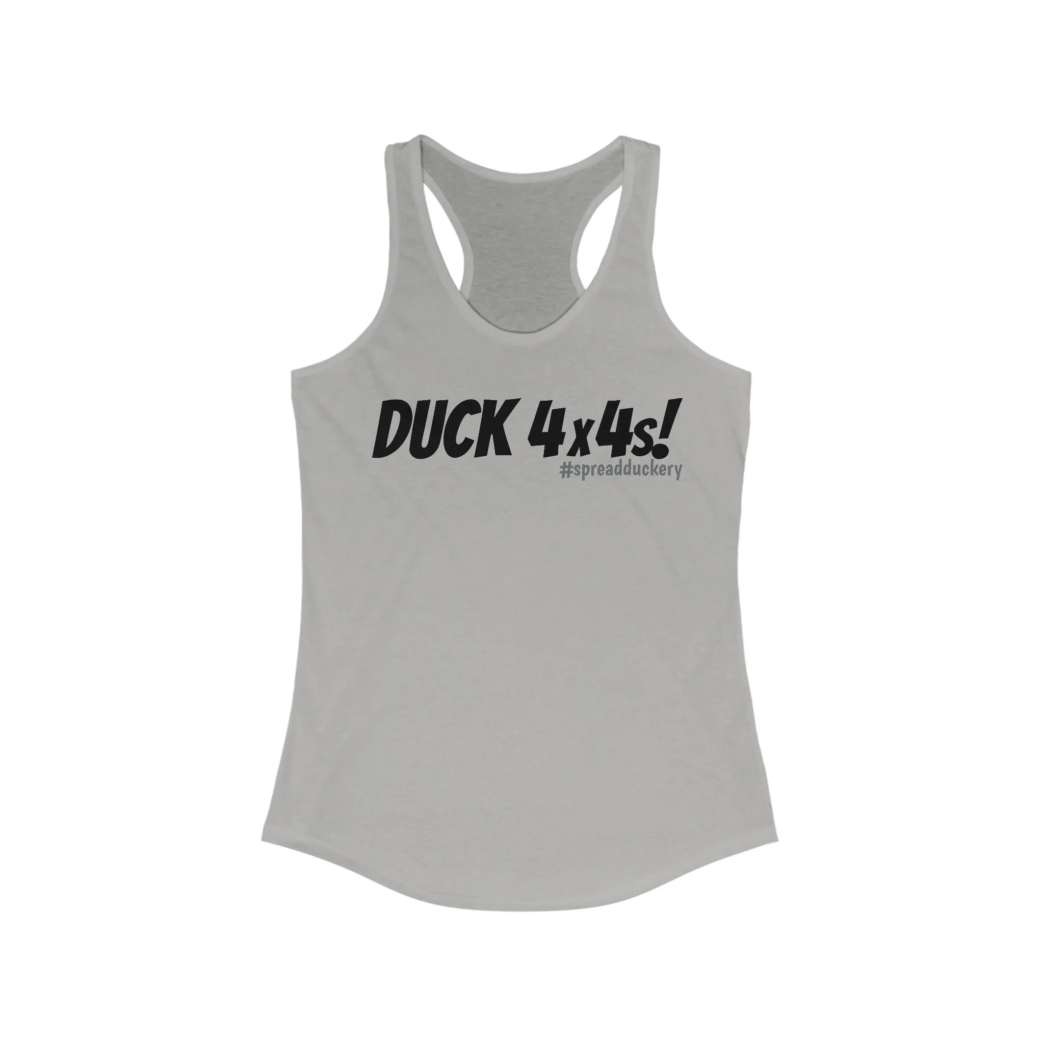 Duck 4x4s! Women's Ideal Racerback Tank