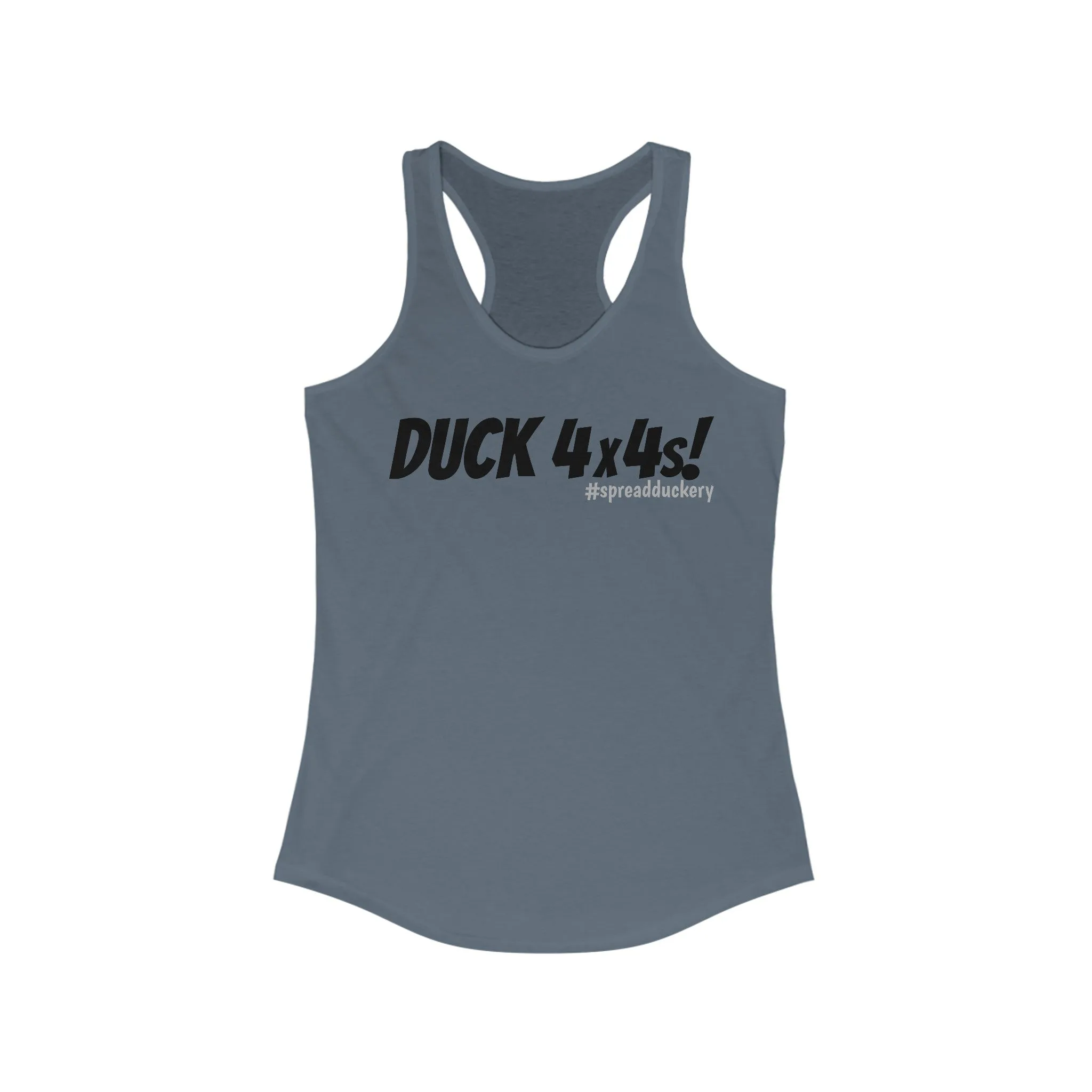Duck 4x4s! Women's Ideal Racerback Tank