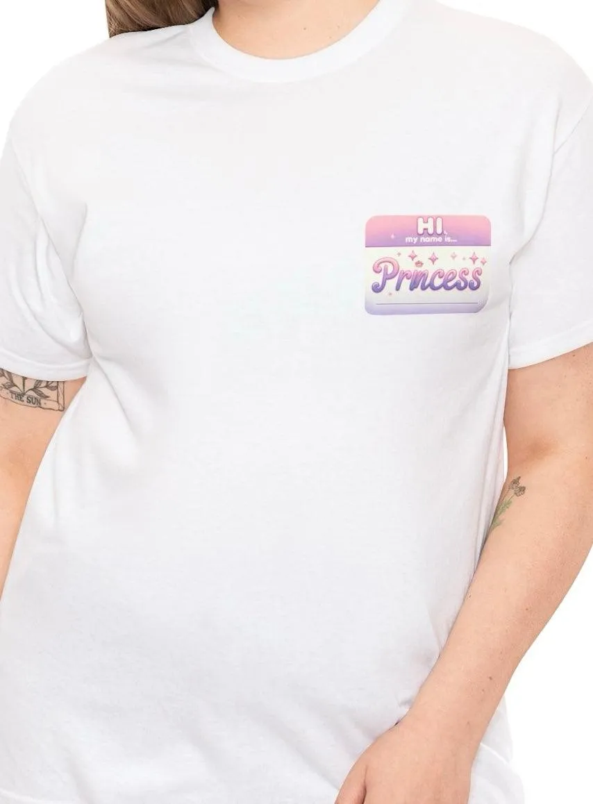 Hi, My Name Is Princess T-shirt