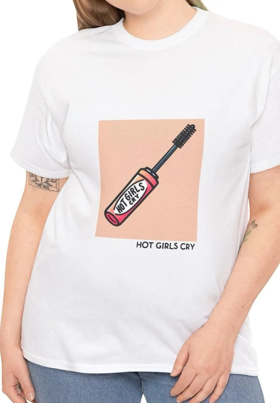 Hot Girls Cry T-shirt