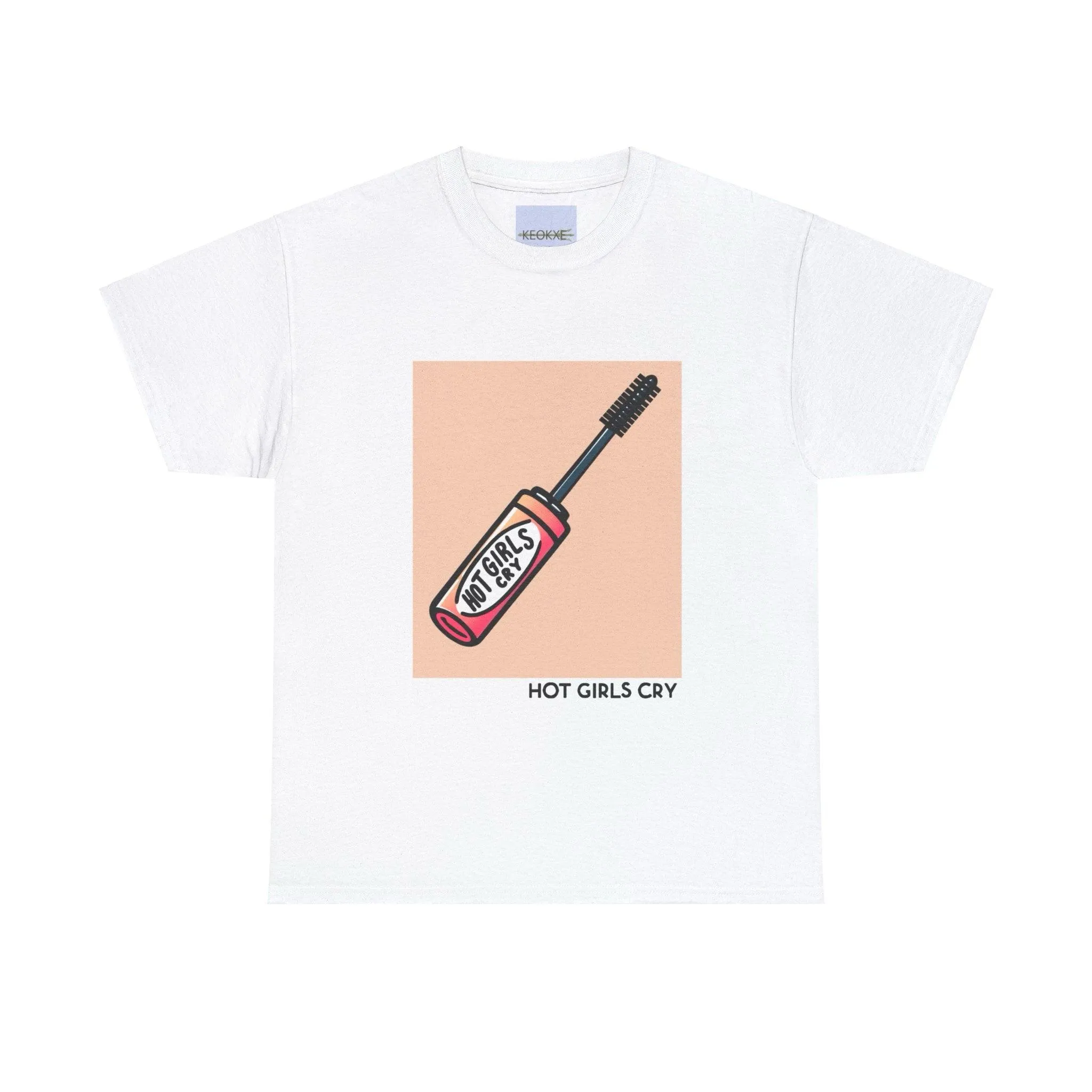Hot Girls Cry T-shirt